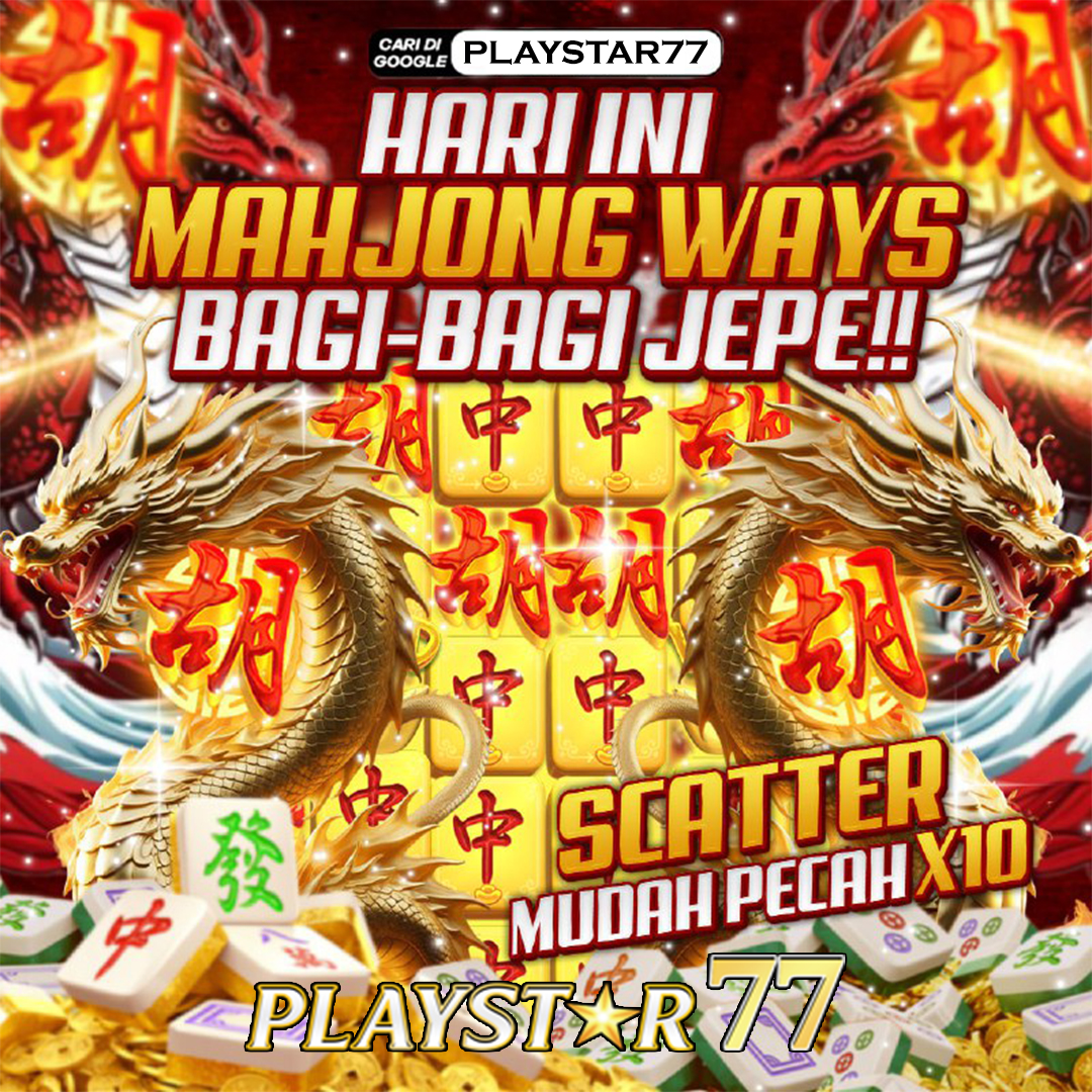 Playstar77: Situs Slot Gacor Terpercaya Maxwin Spektakuler Malam Ini image 1